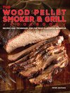 Cover image for The Wood Pellet Smoker & Grill Cookbook